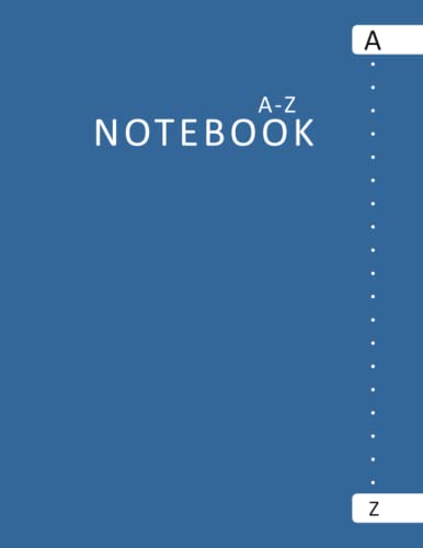 Best A-Z Notebook with Tabs: Alphabetical Journal, 6 Pages Per Letter A to Z, Large 8.5 x 11, 158 Pages - Blue Cover